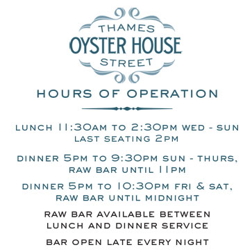 hours of operation: lunch 11:30am to 3pm wed - sun sun - thurs dinner 5pm to 10pm, raw bar until 11pm fri & sat dinner 5pm to 11pm, raw bar until midnight bar open until 2am every night